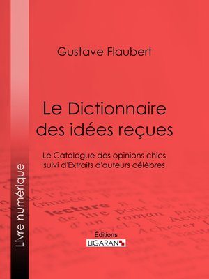 cover image of Le Dictionnaire des idées reçues
